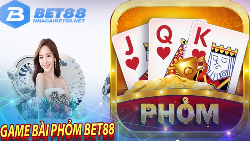 Game bài phỏm bet88