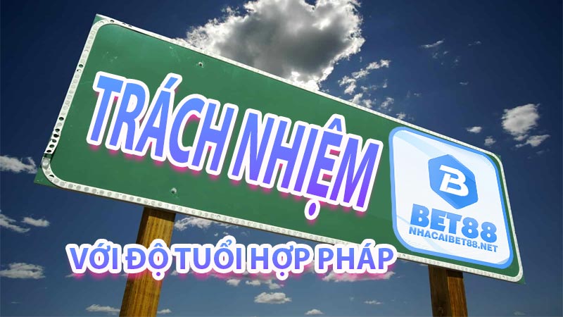 Trách nhiệm đối với độ tuổi quy định hợp pháp